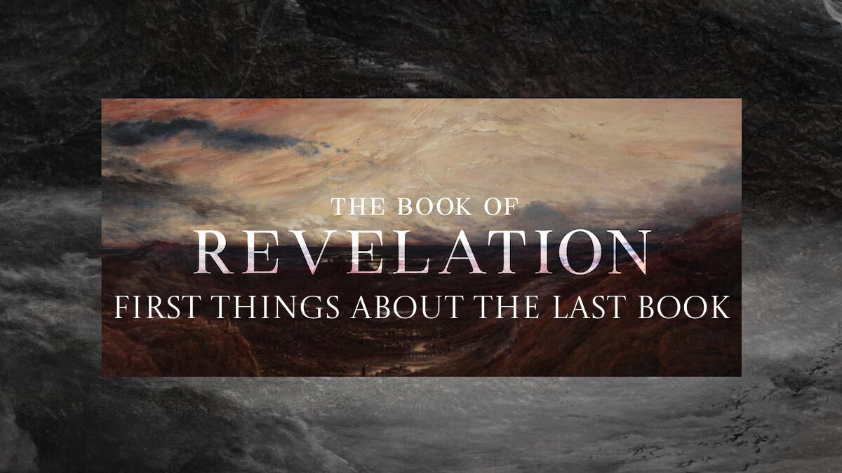 First Things About the Last Book
