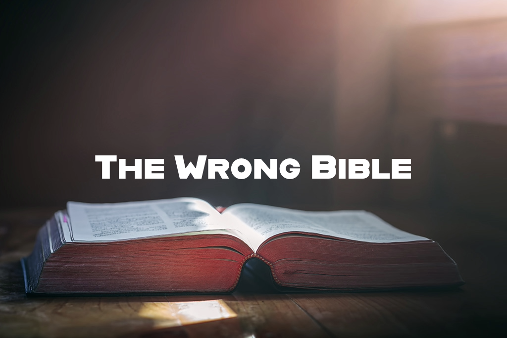 The Wrong Bible